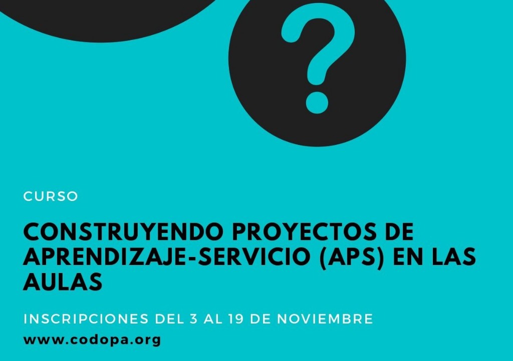 Construyendo proyectos de aprendizaje-servicio (ApS) en las aulas